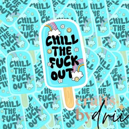 Chill TF out Sticker